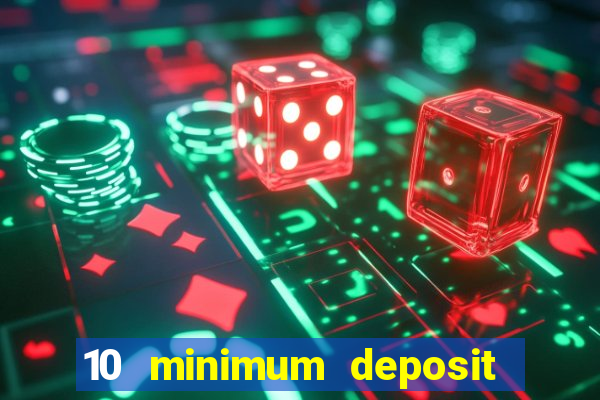 10 minimum deposit casino nz