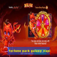 fortune park galaxy vapi