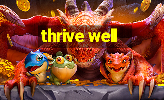 thrive well