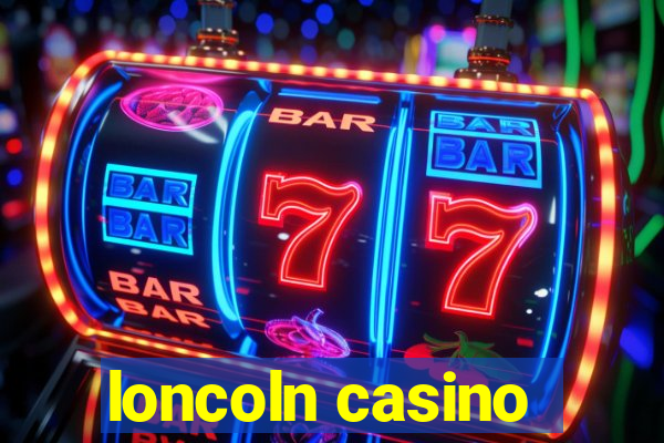 loncoln casino