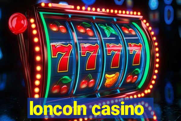 loncoln casino