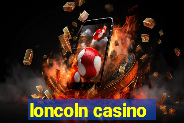 loncoln casino