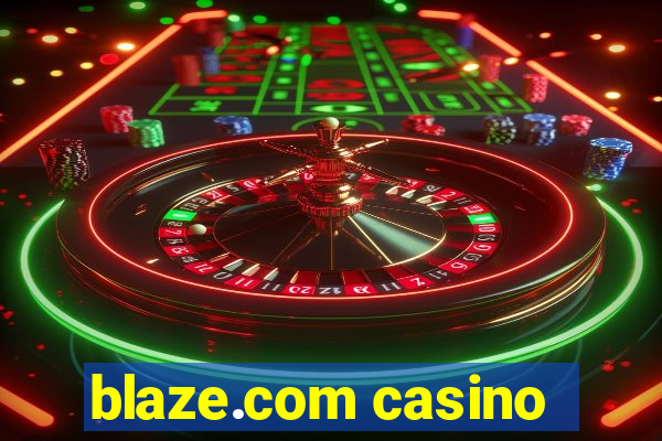 blaze.com casino