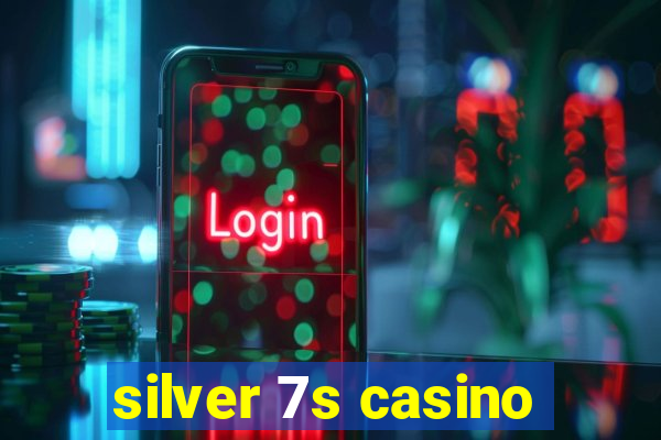 silver 7s casino