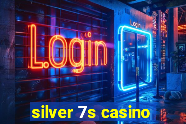 silver 7s casino