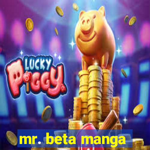 mr. beta manga