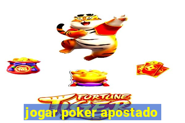 jogar poker apostado