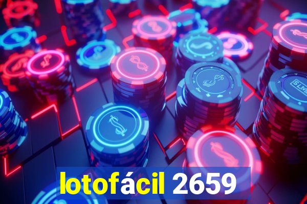 lotofácil 2659