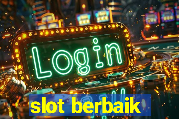 slot berbaik