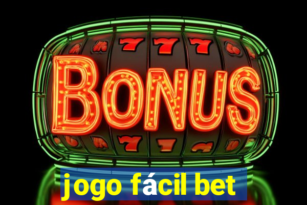 jogo fácil bet