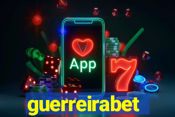 guerreirabet