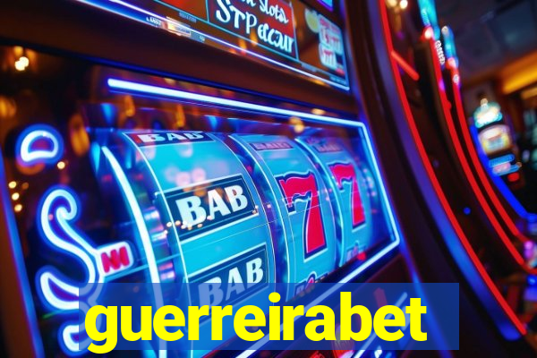 guerreirabet