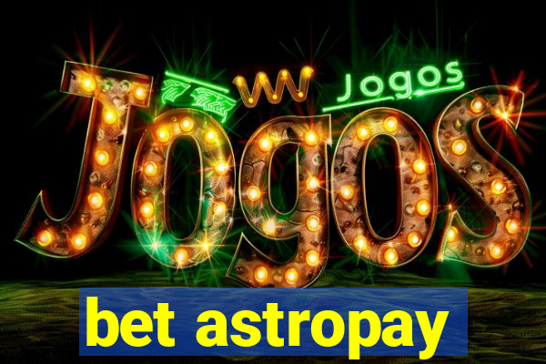 bet astropay