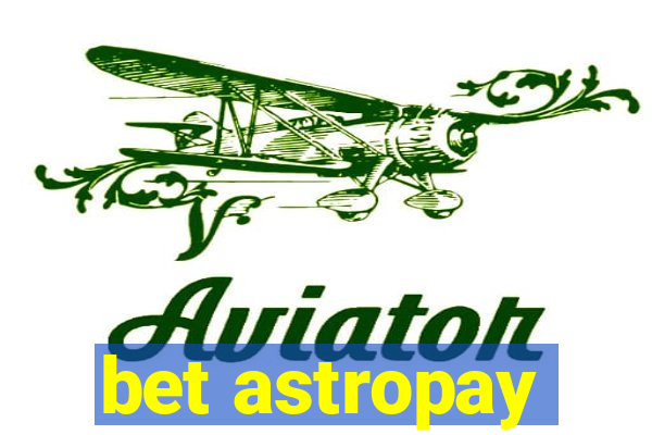 bet astropay