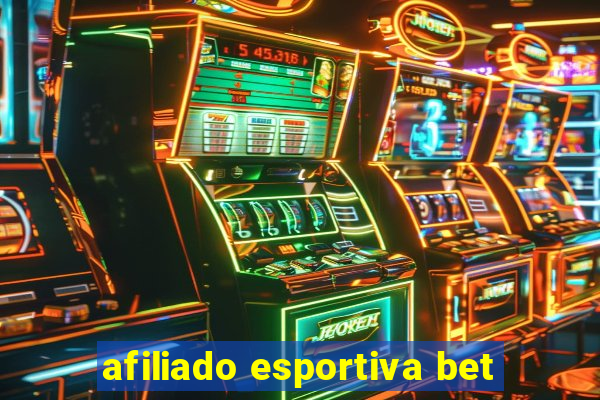 afiliado esportiva bet