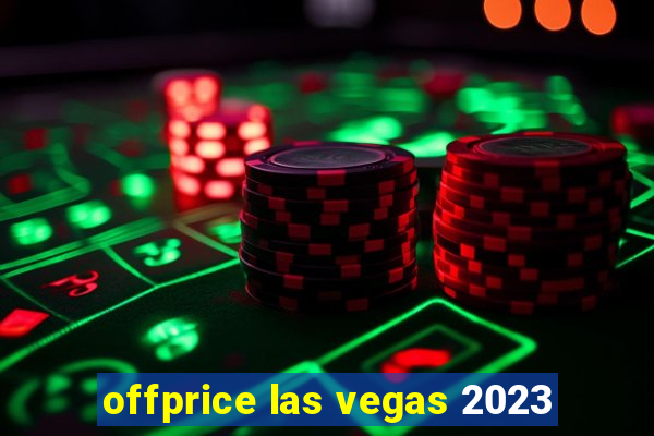 offprice las vegas 2023