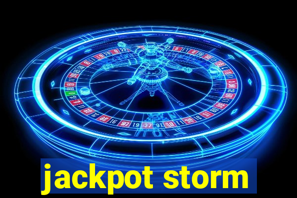 jackpot storm