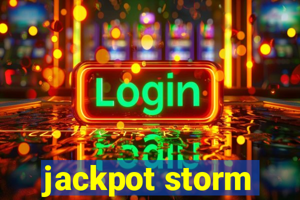 jackpot storm