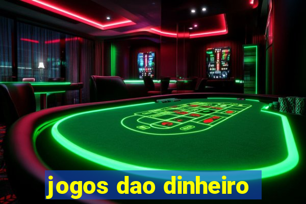 jogos dao dinheiro