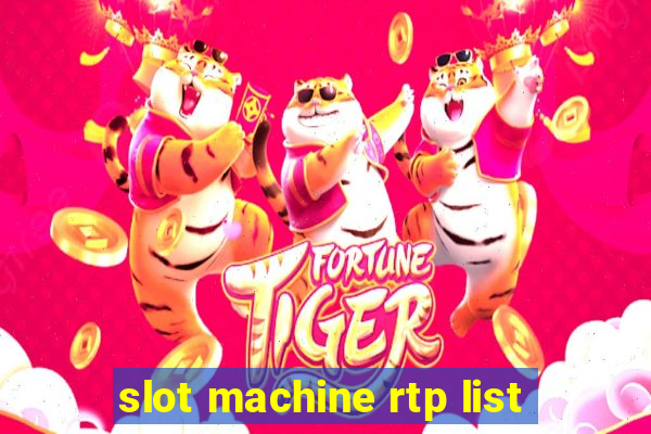 slot machine rtp list