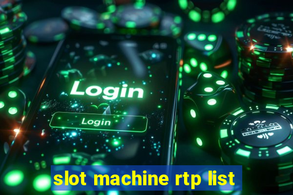 slot machine rtp list