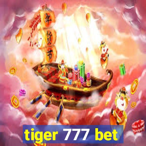 tiger 777 bet