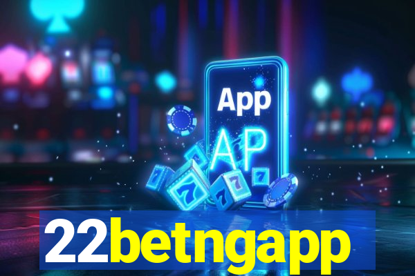 22betngapp