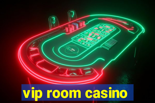 vip room casino