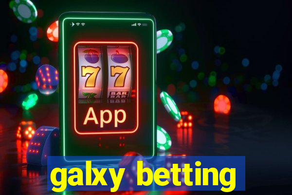 galxy betting