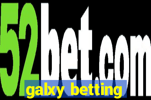 galxy betting