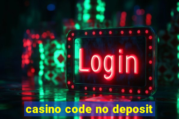 casino code no deposit