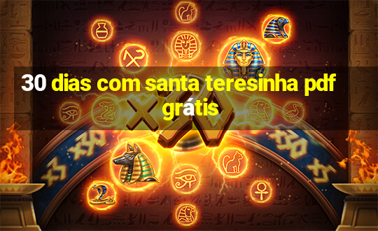 30 dias com santa teresinha pdf grátis