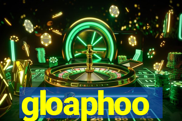 gloaphoo