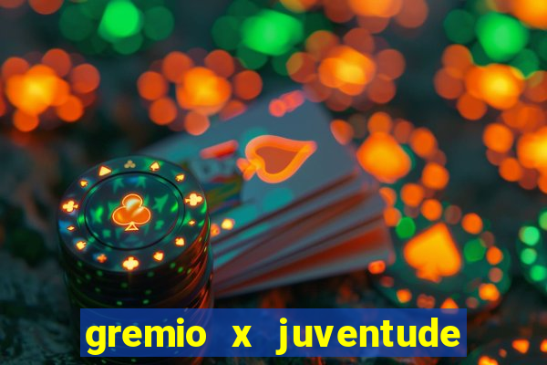 gremio x juventude ao vivo