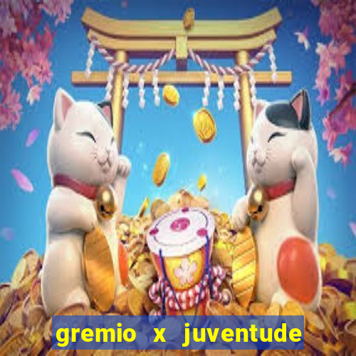 gremio x juventude ao vivo