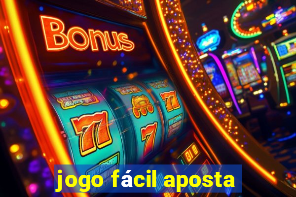 jogo fácil aposta