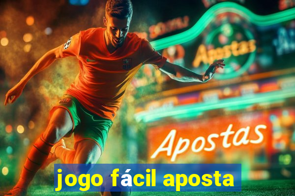 jogo fácil aposta