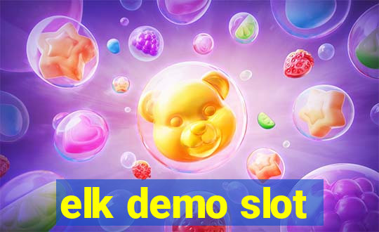 elk demo slot