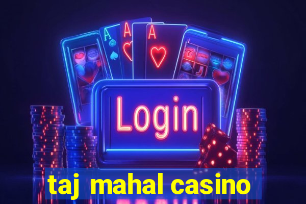 taj mahal casino