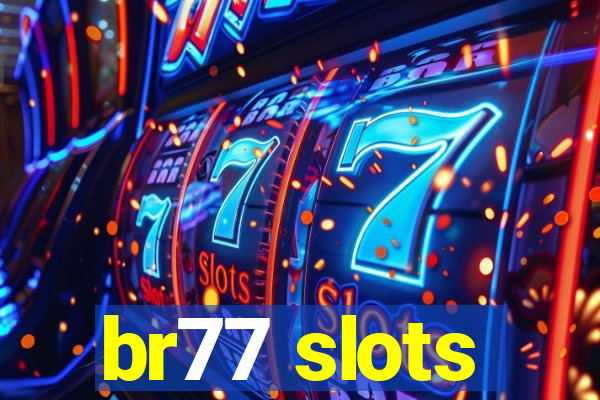 br77 slots