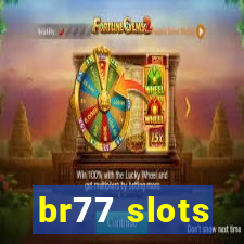 br77 slots