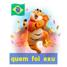 quem foi exu caveira em vida