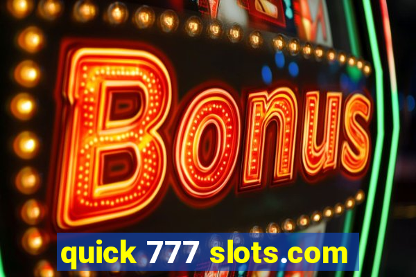 quick 777 slots.com