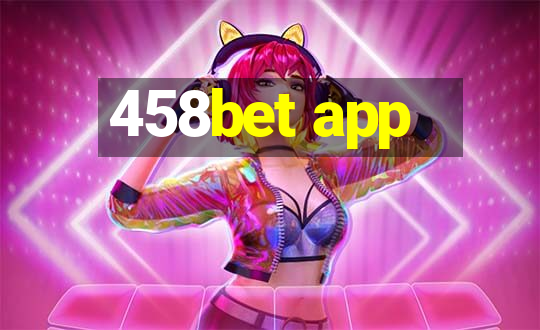 458bet app