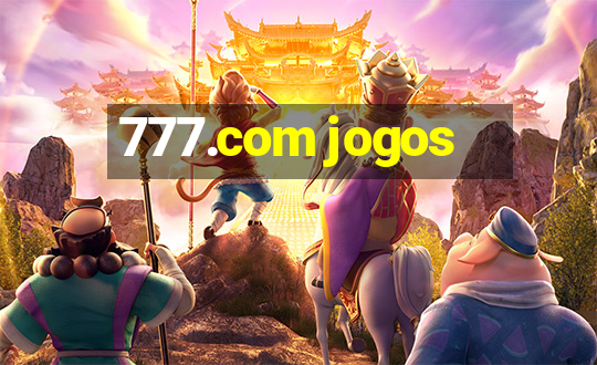 777.com jogos