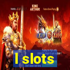 l slots