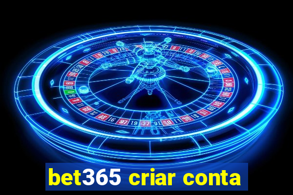 bet365 criar conta