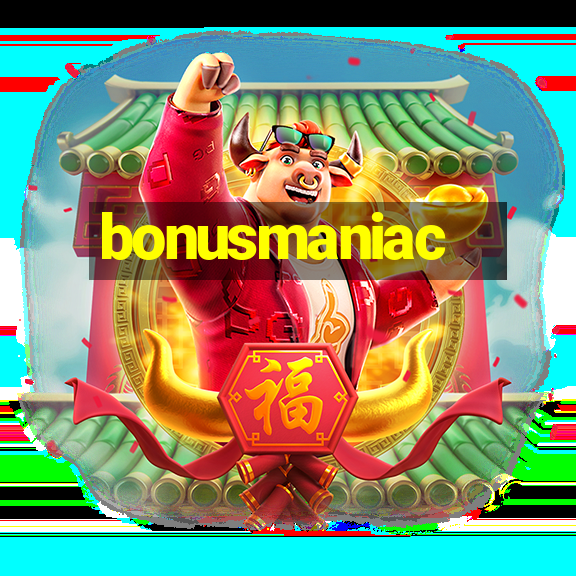 bonusmaniac