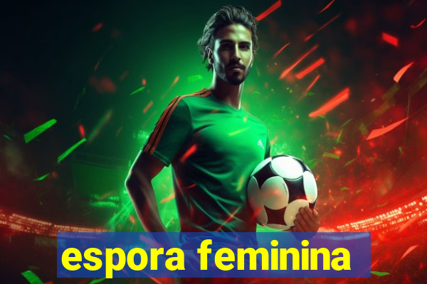 espora feminina