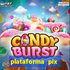 plataforma pix jogos online